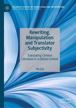 Abbildung von Liu | Rewriting, Manipulation and Translator Subjectivity | 1. Auflage | 2024 | beck-shop.de
