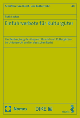 Abbildung von Lecher | Einfuhrverbote für Kulturgüter | 1. Auflage | 2024 | 40 | beck-shop.de