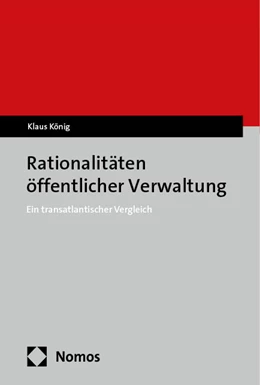 Abbildung von König | Rationalitäten öffentlicher Verwaltung | 1. Auflage | 2024 | beck-shop.de