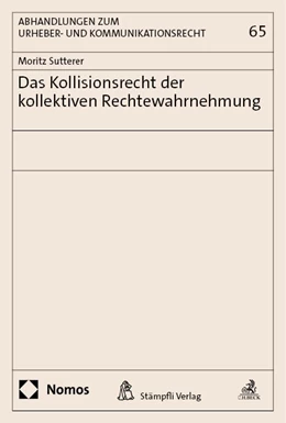 Abbildung von Sutterer | Das Kollisionsrecht der kollektiven Rechtewahrnehmung | 1. Auflage | 2024 | 65 | beck-shop.de