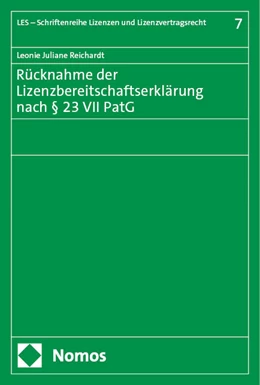 Abbildung von Reichardt | Rücknahme der Lizenzbereitschaftserklärung nach § 23 VII PatG | 1. Auflage | 2024 | 7 | beck-shop.de