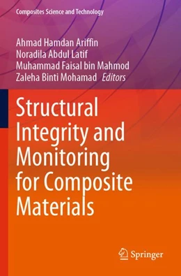 Abbildung von Ariffin / Latif | Structural Integrity and Monitoring for Composite Materials | 1. Auflage | 2024 | beck-shop.de