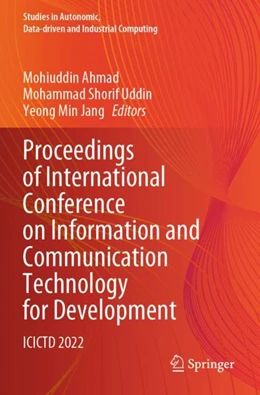 Abbildung von Ahmad / Uddin | Proceedings of International Conference on Information and Communication Technology for Development | 1. Auflage | 2024 | beck-shop.de