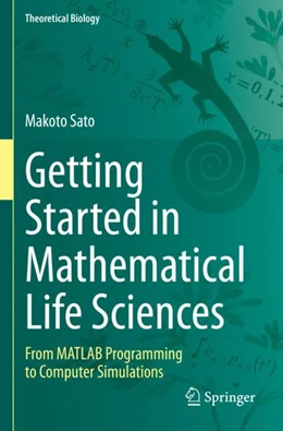 Abbildung von Sato | Getting Started in Mathematical Life Sciences | 1. Auflage | 2024 | beck-shop.de