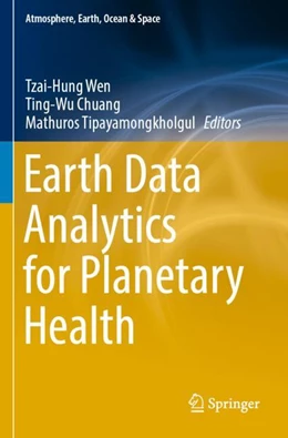 Abbildung von Wen / Chuang | Earth Data Analytics for Planetary Health | 1. Auflage | 2024 | beck-shop.de