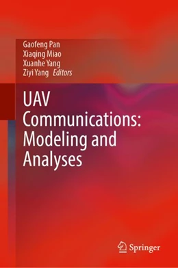 Abbildung von Pan / Miao | UAV Communications: Modeling and Analyses | 1. Auflage | 2024 | beck-shop.de
