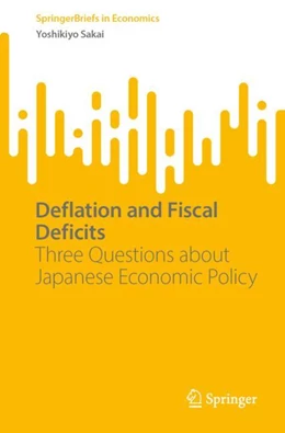 Abbildung von Sakai | Deflation and Fiscal Deficits | 1. Auflage | 2024 | beck-shop.de