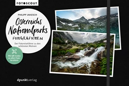 Abbildung von Jakesch | Österreichs Nationalparks fotografieren | 1. Auflage | 2024 | beck-shop.de