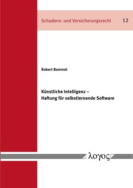 Abbildung von Bommel | Künstliche Intelligenz - Haftung für selbstlernende Software | 1. Auflage | 2023 | 12 | beck-shop.de
