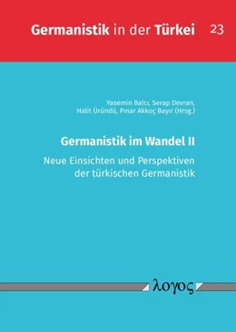 Abbildung von Balci / Devran | Germanistik im Wandel II | 1. Auflage | 2023 | 23 | beck-shop.de
