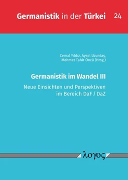 Abbildung von Yildiz / Uzuntas | Germanistik im Wandel III | 1. Auflage | 2023 | 24 | beck-shop.de