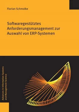 Abbildung von Schmolke | Softwaregestütztes Anforderungsmanagement zur Auswahl von ERP-Systemen | 1. Auflage | 2023 | 70 | beck-shop.de