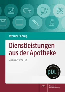 Abbildung von König / Werner | Dienstleistungen aus der Apotheke | 1. Auflage | 2024 | beck-shop.de