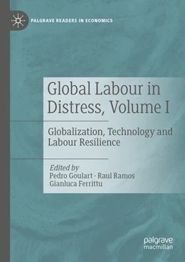 Abbildung von Goulart / Ferrittu | Global Labour in Distress, Volume I | 1. Auflage | 2024 | beck-shop.de