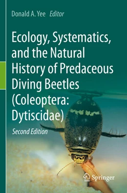 Abbildung von Yee | Ecology, Systematics, and the Natural History of Predaceous Diving Beetles (Coleoptera: Dytiscidae) | 2. Auflage | 2024 | beck-shop.de