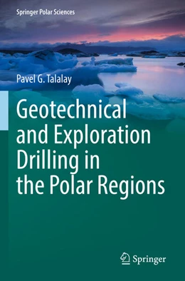 Abbildung von Talalay | Geotechnical and Exploration Drilling in the Polar Regions | 1. Auflage | 2024 | beck-shop.de