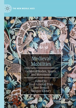 Abbildung von Price / Khoury | Medieval Mobilities | 1. Auflage | 2024 | beck-shop.de