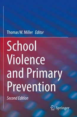 Abbildung von Miller | School Violence and Primary Prevention | 2. Auflage | 2024 | beck-shop.de