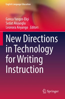 Abbildung von Yang¿n-Ek¿i / Anyango | New Directions in Technology for Writing Instruction | 1. Auflage | 2024 | beck-shop.de