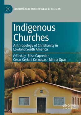 Abbildung von Capredon / Opas | Indigenous Churches | 1. Auflage | 2024 | beck-shop.de
