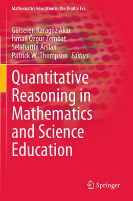 Abbildung von Karagöz Akar / Thompson | Quantitative Reasoning in Mathematics and Science Education | 1. Auflage | 2024 | beck-shop.de