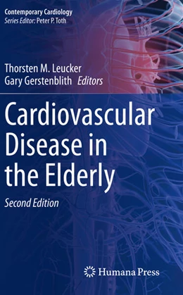 Abbildung von Gerstenblith / Leucker | Cardiovascular Disease in the Elderly | 2. Auflage | 2024 | beck-shop.de