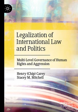 Abbildung von Mitchell / Carey | Legalization of International Law and Politics | 1. Auflage | 2024 | beck-shop.de