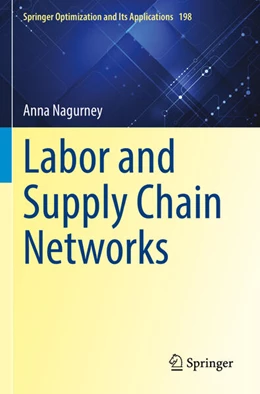 Abbildung von Nagurney | Labor and Supply Chain Networks | 1. Auflage | 2024 | beck-shop.de
