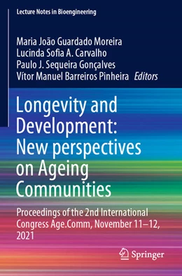 Abbildung von Guardado Moreira / Barreiros Pinheira | Longevity and Development: New perspectives on Ageing Communities | 1. Auflage | 2024 | beck-shop.de