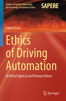 Abbildung von Fossa | Ethics of Driving Automation | 1. Auflage | 2024 | beck-shop.de