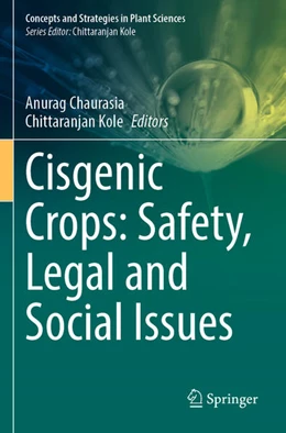 Abbildung von Kole / Chaurasia | Cisgenic Crops: Safety, Legal and Social Issues | 1. Auflage | 2024 | beck-shop.de