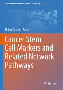 Abbildung von Tanabe | Cancer Stem Cell Markers and Related Network Pathways | 1. Auflage | 2024 | beck-shop.de
