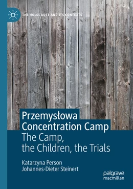 Abbildung von Steinert / Person | Przemys¿owa Concentration Camp | 1. Auflage | 2024 | beck-shop.de