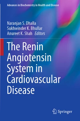 Abbildung von Dhalla / Shah | The Renin Angiotensin System in Cardiovascular Disease | 1. Auflage | 2024 | beck-shop.de