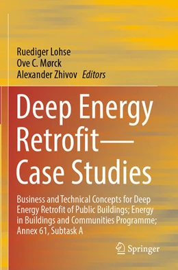 Abbildung von Lohse / Zhivov | Deep Energy Retrofit¿Case Studies | 1. Auflage | 2024 | beck-shop.de