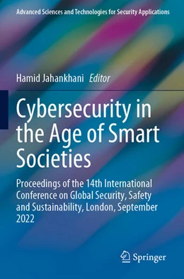 Abbildung von Jahankhani | Cybersecurity in the Age of Smart Societies | 1. Auflage | 2024 | beck-shop.de