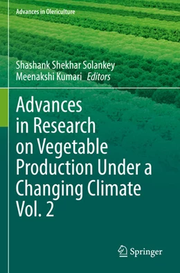 Abbildung von Kumari / Solankey | Advances in Research on Vegetable Production Under a Changing Climate Vol. 2 | 1. Auflage | 2024 | beck-shop.de