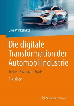 Abbildung von Winkelhake | Die digitale Transformation der Automobilindustrie | 3. Auflage | 2024 | beck-shop.de