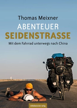 Abbildung von Meixner | Abenteuer Seidenstraße | 2. Auflage | 2024 | beck-shop.de