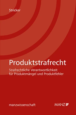 Abbildung von Stricker | Produktstrafrecht Strafrechtliche Verantwortlichkeit für Produktmängel und Produktfehler | 1. Auflage | 2024 | beck-shop.de