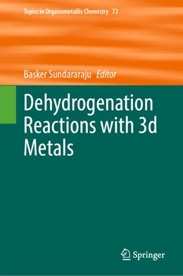 Abbildung von Sundararaju | Dehydrogenation Reactions with 3d Metals | 1. Auflage | 2024 | beck-shop.de