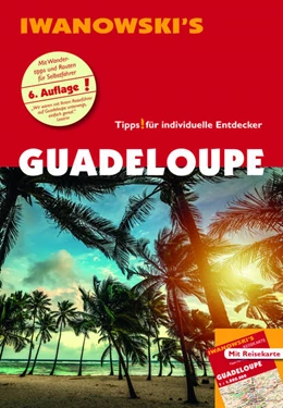 Abbildung von Brockmann / Sedlmair | Guadeloupe und seine Inseln - Reiseführer von Iwanowski | 6. Auflage | 2024 | beck-shop.de
