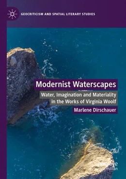 Abbildung von Dirschauer | Modernist Waterscapes | 1. Auflage | 2024 | beck-shop.de
