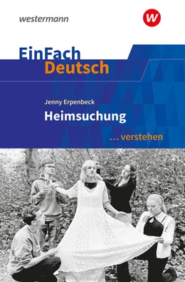 Abbildung von Erpenbeck / Diekhans | Heimsuchung. EinFach Deutsch ... verstehen. Gymnasiale Oberstufe | 1. Auflage | 2024 | beck-shop.de