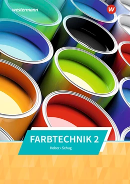 Abbildung von Schug / Kober | Farbtechnik 2. Schülerband | 6. Auflage | 2024 | beck-shop.de