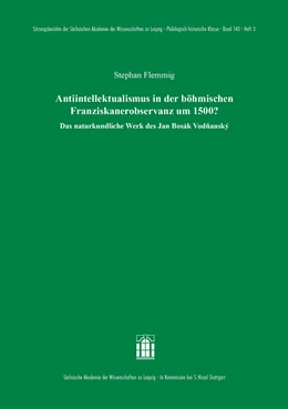 Abbildung von Flemmig | Antiintellektualismus in der böhmischen Franziskanerobservanz um 1500? | 1. Auflage | 2024 | 143.3 | beck-shop.de