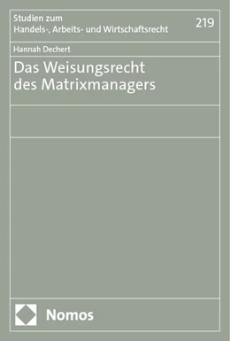 Abbildung von Dechert | Das Weisungsrecht des Matrixmanagers | 1. Auflage | 2024 | 219 | beck-shop.de