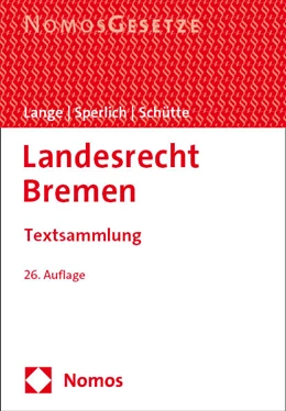 Abbildung von Sperlich / Schütte | Landesrecht Bremen | 26. Auflage | 2024 | beck-shop.de
