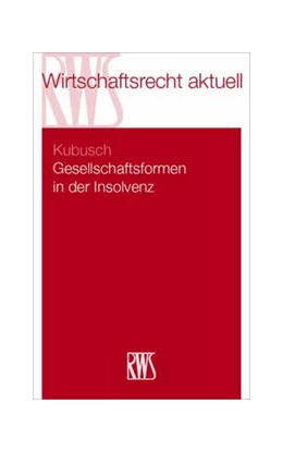 Abbildung von Kubusch | Gesellschaftsformen in der Insolvenz | 1. Auflage | 2024 | 397 | beck-shop.de
