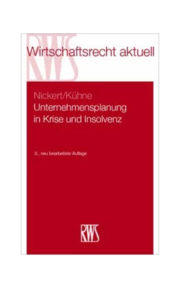 Abbildung von Nickert / Kühne | Uternehmensplanung in Krise und Insolvenz | 3. Auflage | 2024 | 379 | beck-shop.de